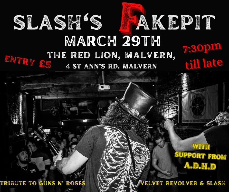 Slash's Fakepit. Malvern Rocks Gig Guide for Music in Malvern. Gigs, concerts, live music, open mic nights. Make Malvern your destination for music.